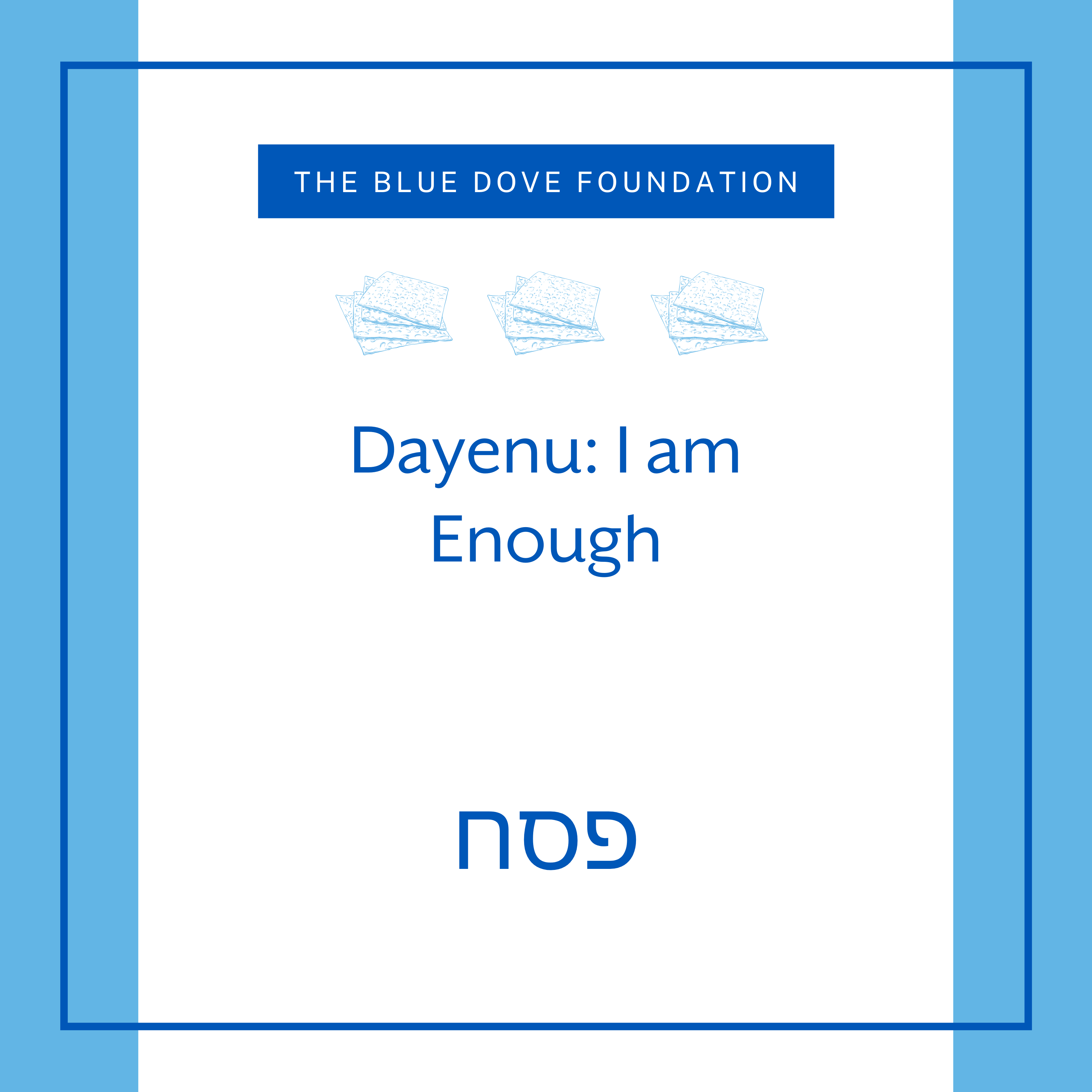 Dayenu I Am Enough The Jewish Educator Portal